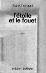 L'étoile et le fouet